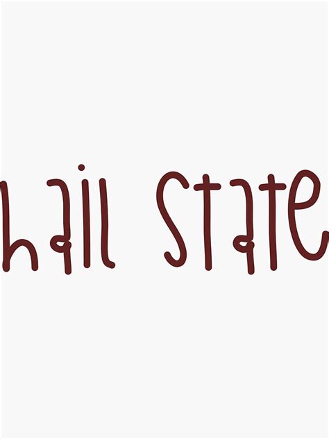 "hail state" Sticker by keilahshann | Redbubble