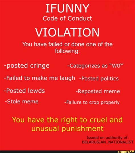 IFUNNY Code of Conduct VIOLATION You have failed or done one of the ...