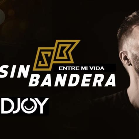 Stream (80) BPM - Sin Bandera- Entra En Mi Vida (INTRO VARIOS) - DJOY (- -) IQT~PER by Djoy ...