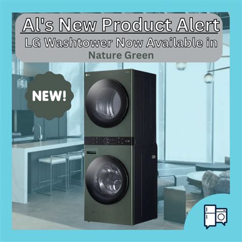 Just Ask AL – New Product Alert LG Washtower in Two New Colors