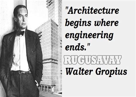 walter gropius quotes | Walter gropius, Picture quotes, Quotes