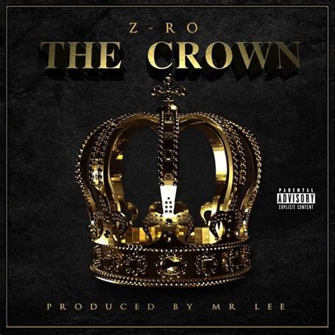 Z-Ro - The Crown Lyrics and Tracklist | Genius