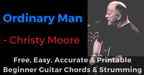 Ordinary Man Chords And Strumming, Christy Moore