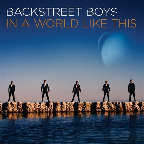 In a World Like This : Backstreet Boys