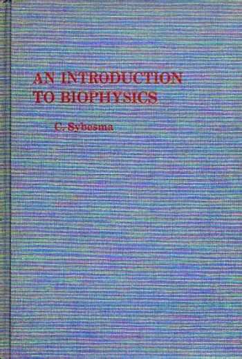 Sell, Buy or Rent An introduction to biophysics 9780126797503 ...