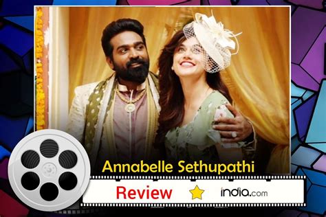 Annabelle Sethupathi Movie Review - Vijay Sethupathi, Taapsee Pannu Film Lacks Comedy, Is Racist ...