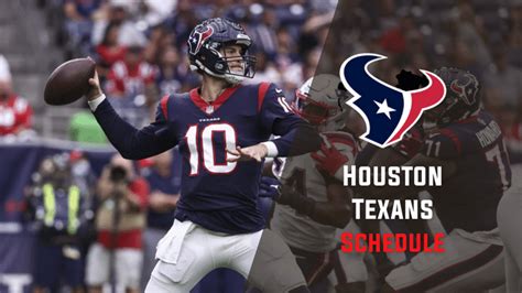 Houston Texans Schedule 2023-2024: Dates, Times, TV Channels