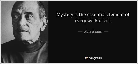 TOP 25 QUOTES BY LUIS BUNUEL | A-Z Quotes