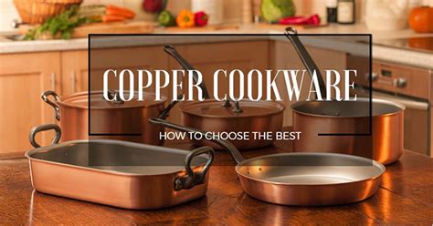 The 5 Best Copper Cookware to Buy in April 2024