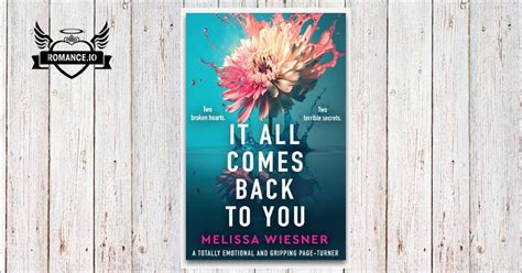 It All Comes Back to You by Melissa Wiesner