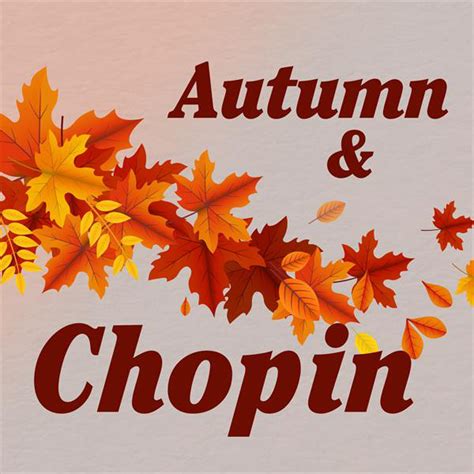 Autumn & Chopin - Compilation by Frédéric Chopin | Spotify