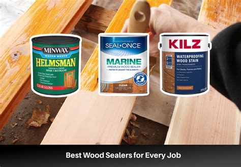 7 Best Wood Sealers Rated by Category