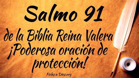 Salmo 91 de la Biblia Reina Valera ¡Poderosa Oración de Protección! | Fieles a Dios