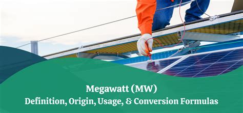 Megawatt (MW) | Definition, Origin, Usage, & Conversion Formulas