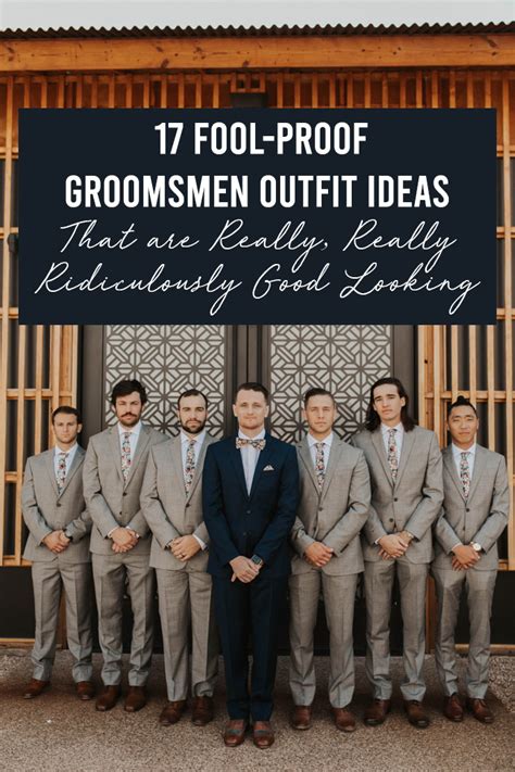 17 Fool-Proof Groomsmen Outfit Ideas That are Really, Really Ridiculously Good Looking | Junebug ...