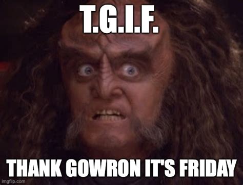 Thank Gowron - Imgflip