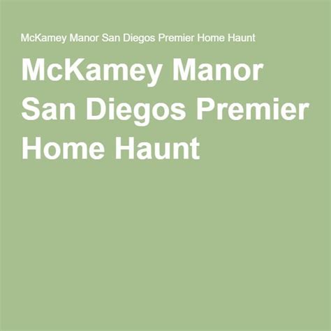 McKamey Manor San Diegos Premier Home Haunt | San diego, Manor, Haunting