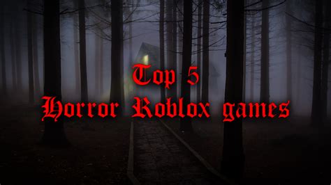 Scary Camping Games On Roblox