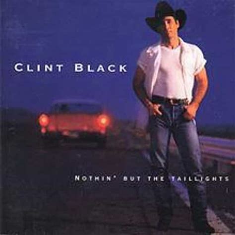 List of All Top Clint Black Albums, Ranked