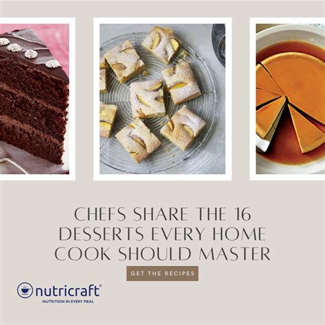 Chefs Share the 16 Desserts Every Home Cook Should Master – Nutricraft