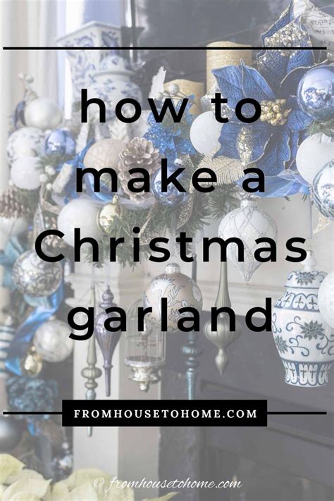 How To Make A Blue And White Christmas Garland For Your Fireplace ...