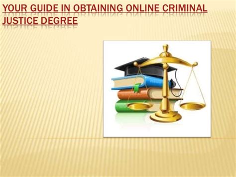 Your guide in obtaining online criminal justice degree