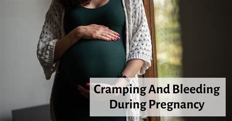 Cramping And Bleeding During Pregnancy - Causes & Remedies