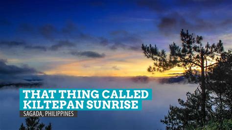 That Thing Called Kiltepan Sunrise: Sagada, Philippines | The Poor Traveler Itinerary Blog