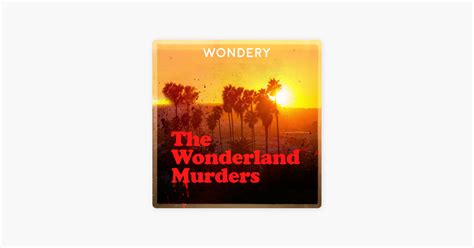 ‎The Wonderland Murders by Hollywood & Crime on Apple Podcasts