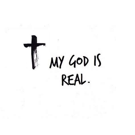 God Is Real Quotes - ShortQuotes.cc