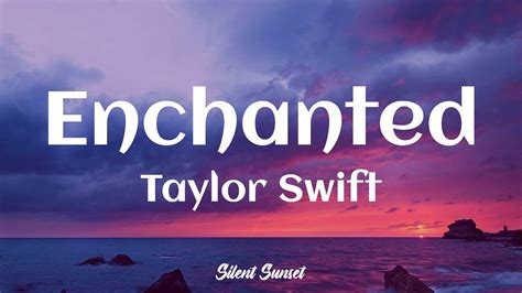 Taylor Swift - Enchanted (Lyrics) - YouTube