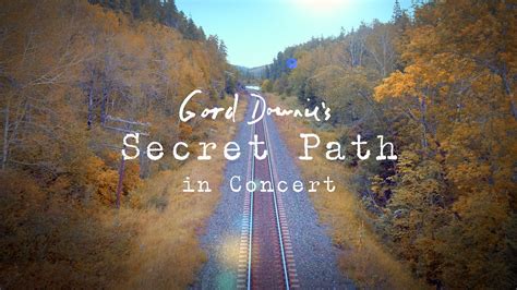 Gord Downie - Secret Path in Concert - Creative Post Inc.