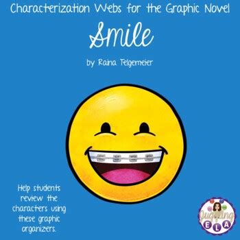 Characterization Webs for the Graphic Novel Smile by Raina Telgemeier