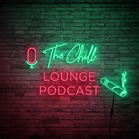 The Chill Lounge Podcast - The Chill Lounge Podcast | Listen Notes