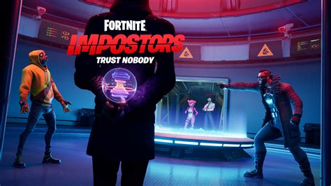 Trust Nobody: Introducing Fortnite Impostors