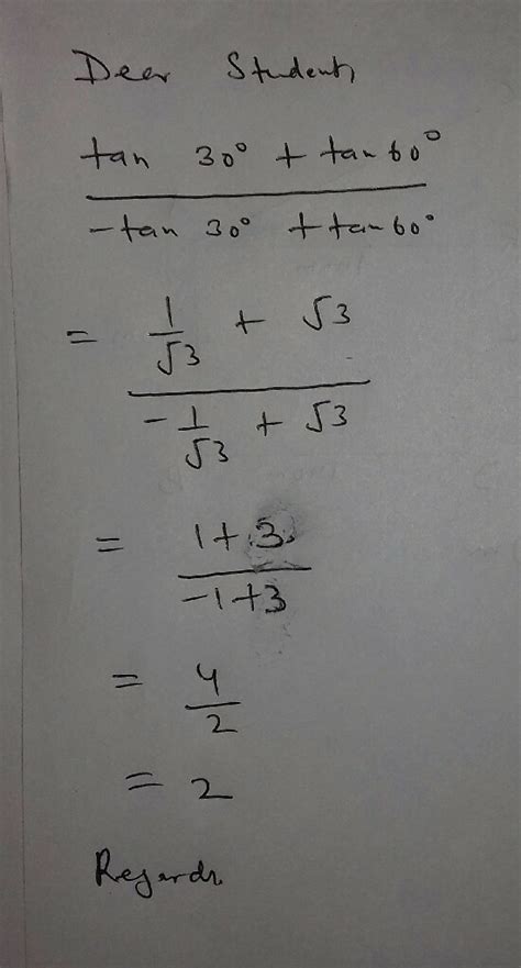 Find the value of tan 30+ tan 60 -tan 30 + tan 60 - Maths - - 13461261 | Meritnation.com