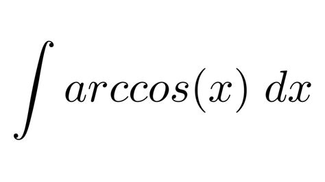 Integral of arccos(x) (by parts) - YouTube