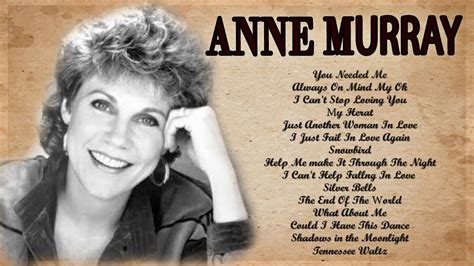 Best Songs Anne Murray Greatest Hits Playlist - List Anne Murray Best Songs Country Hits - YouTube