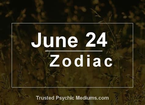 June 24 Zodiac - Complete Birthday Horoscope & Personality Profile