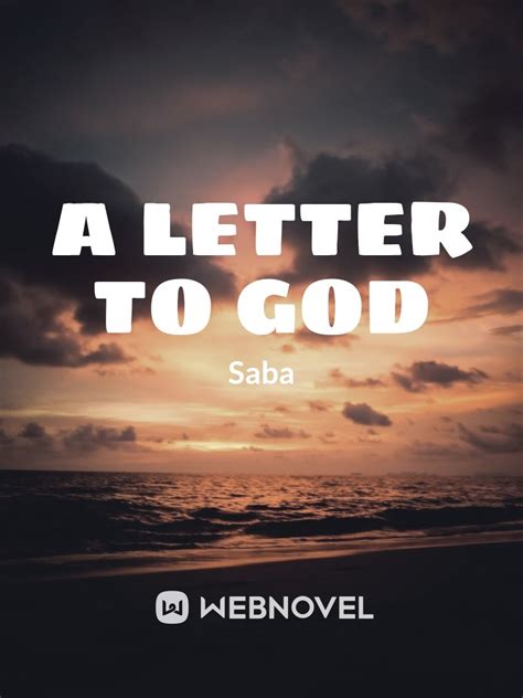 Read [A Letter To God] - Saba21_92 - WebNovel