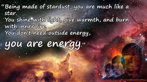 Energy Shining Star Quotes, Stardust Quotes, Fire Quotes, Sharing Quotes, Meaning Of Life ...