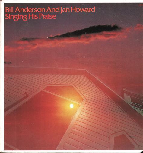 Bill Anderson & Jan Howard Singing his praise (Vinyl Records, LP, CD ...