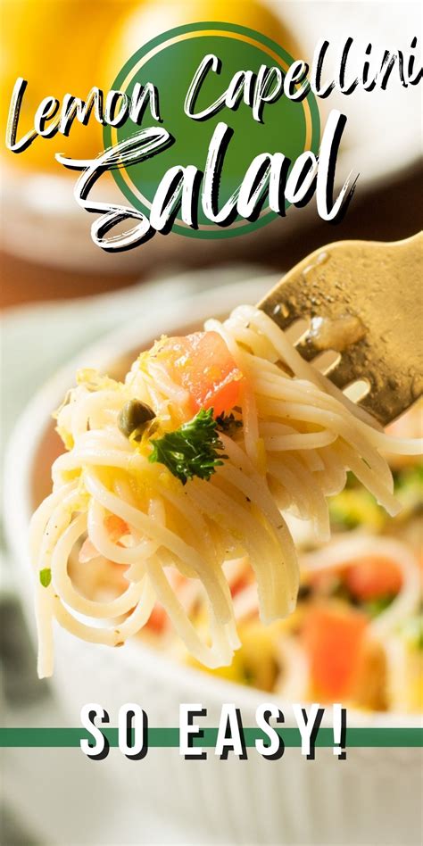 Lemon Capellini Salad - I Wash You Dry