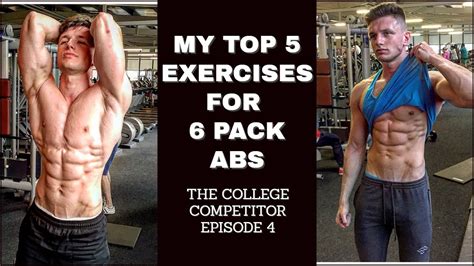 MY TOP 5 EXERCISES FOR 6 PACK ABS | THE COLLEGE COMPETITOR EPISODE 4 ...