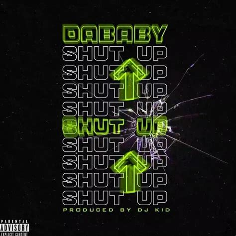 DaBaby – SHUT UP Lyrics | Genius Lyrics