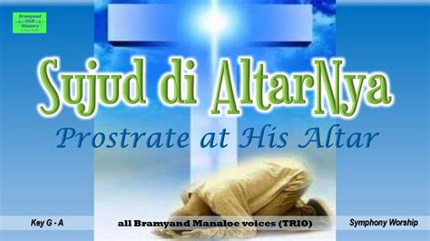 SUJUD DI ALTARNYA - Bramyand Manaloe TRIO - Symphony Worship (Lyric & Bible verse) - YouTube