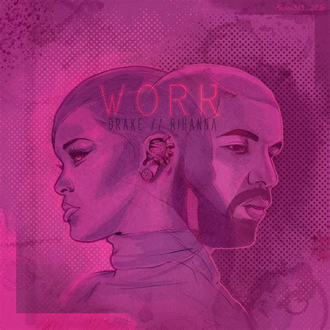 Rihanna "WORK" Drake on Behance