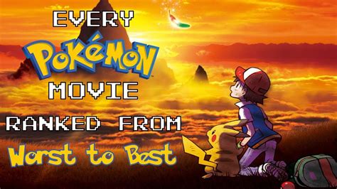 Every Pokémon Movie Ranked from Worst to Best - YouTube