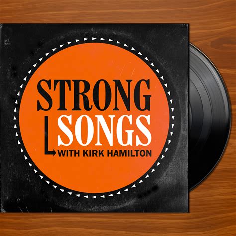 Strong Songs: A Podcast About Music