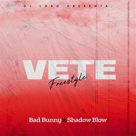 Stream Vete (Bad Bunny)REMIX by Shadow Blow | Listen online for free on ...